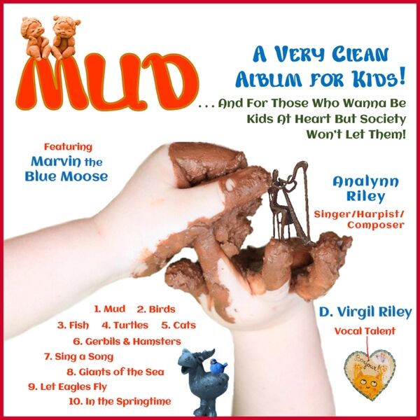 Cover art for Mud — a Very Clean Album for Kids… and for Those Who Wanna Be Kids at Heart but Society Won’t Let Them!