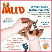 Mud — a Very Clean Album for Kids… and for Those Who Wanna Be Kids at Heart but Society Won’t Let Them!